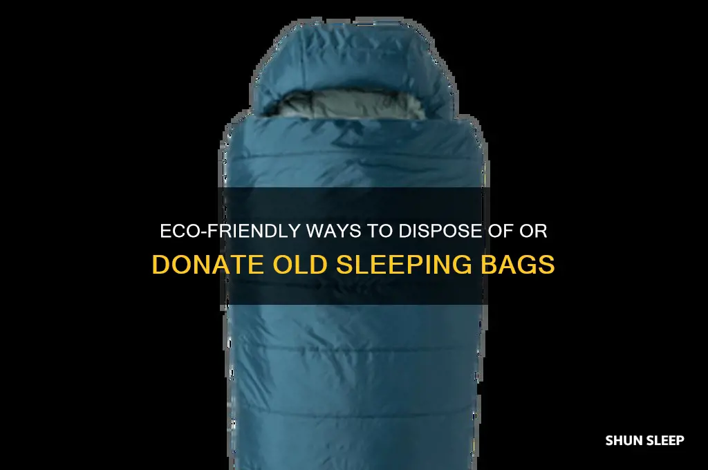 how do i get rid of sleeping bags