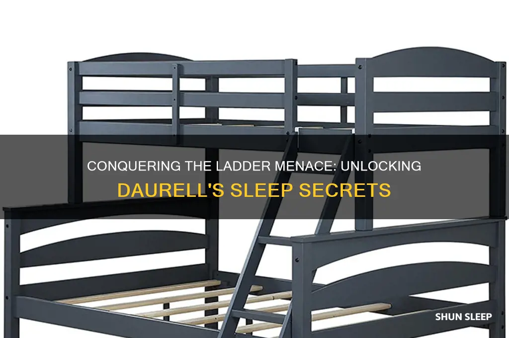how do i get the ladder menace sleeps in daurell