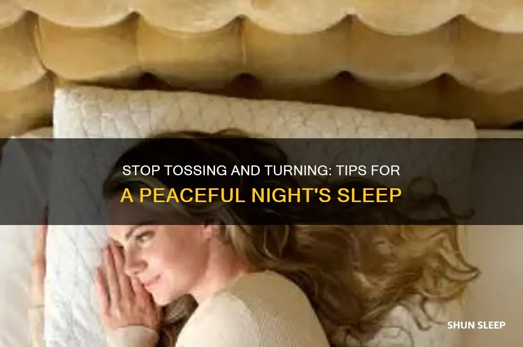 how do i help with tossing and turning during sleep