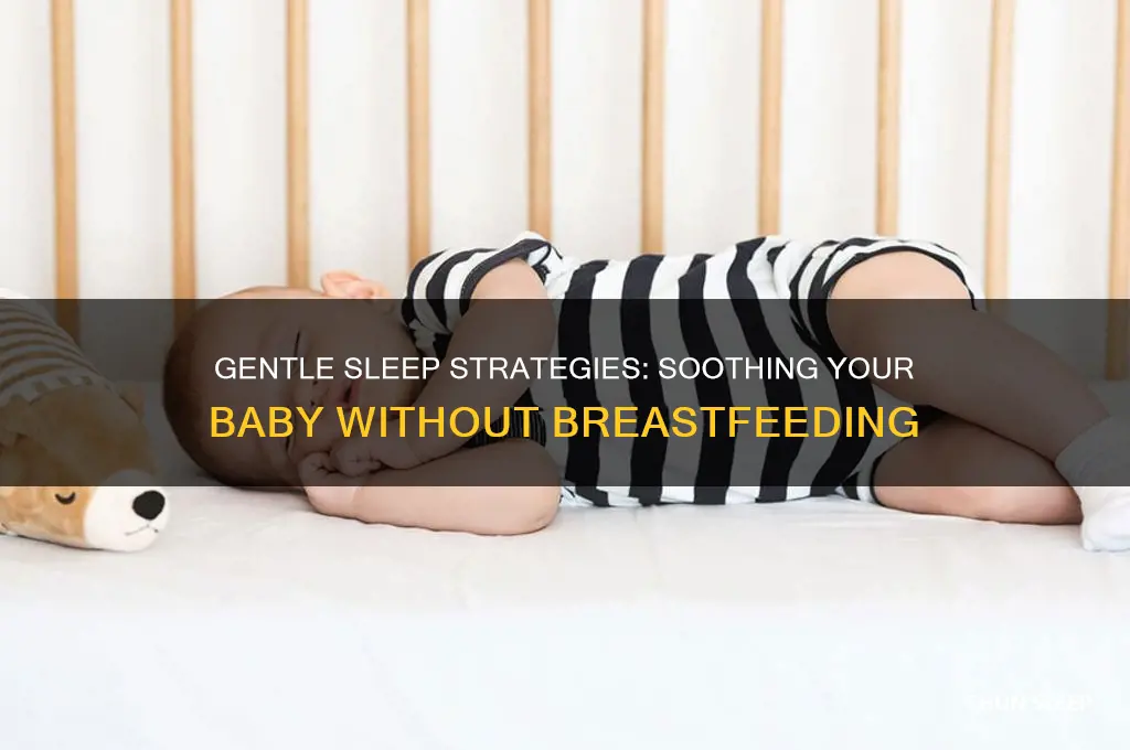 how do i put my baby to sleep without breastfeeding