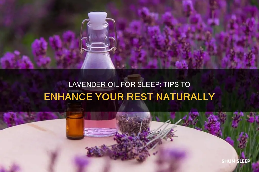 how do i use lavender oil to help me sleep
