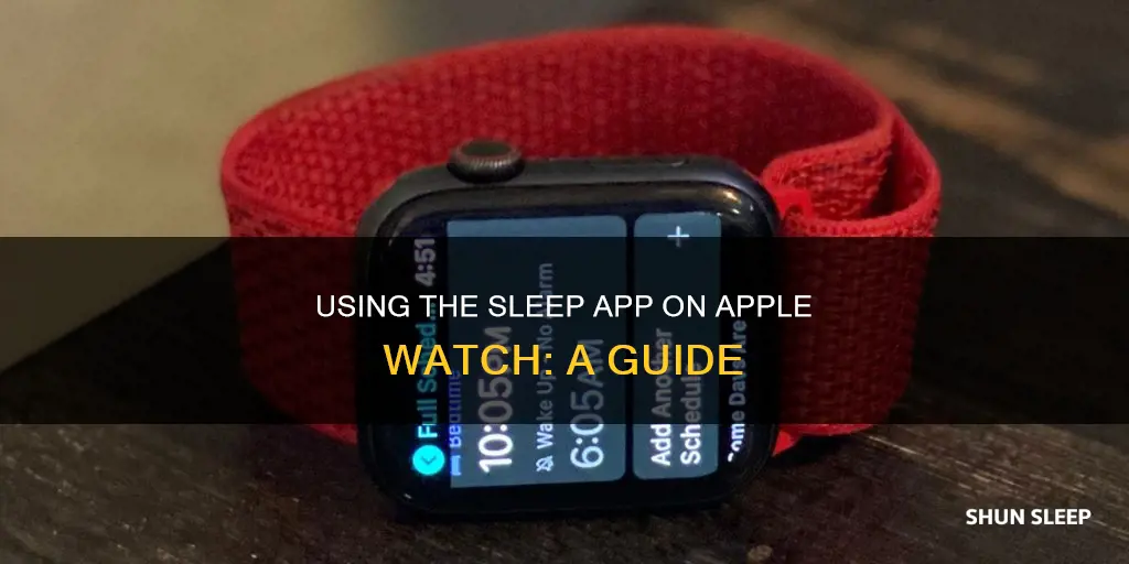 how do i use sleep app on apple watch