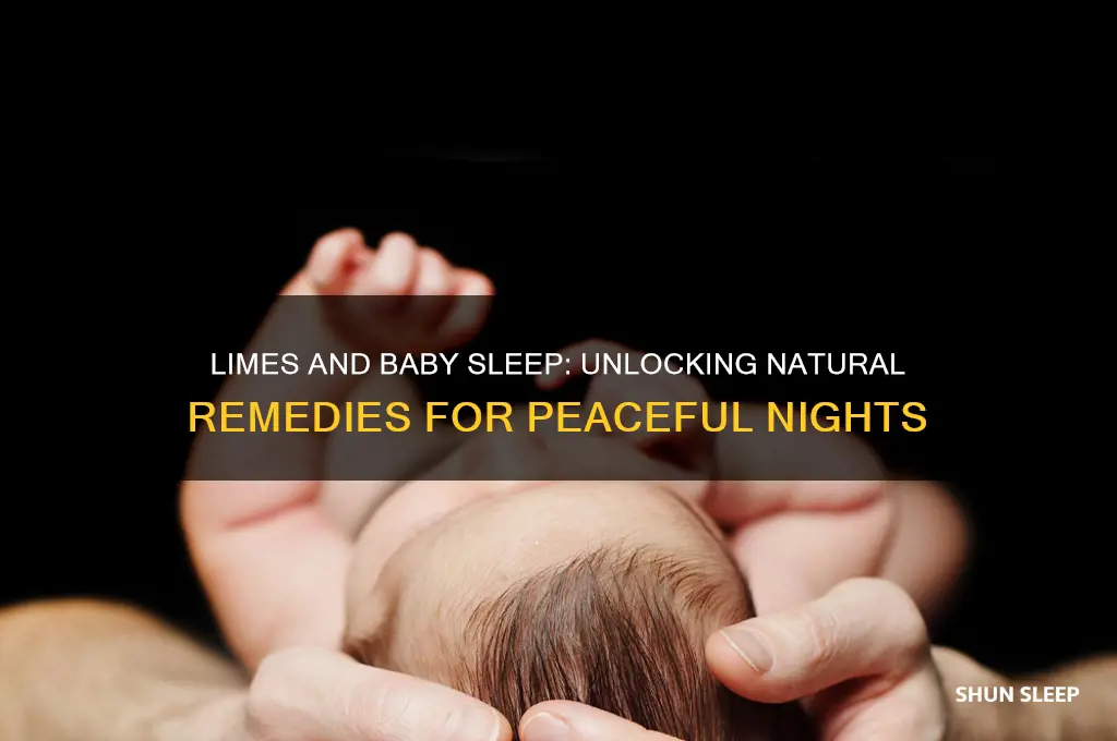 how do limes help babies sleep