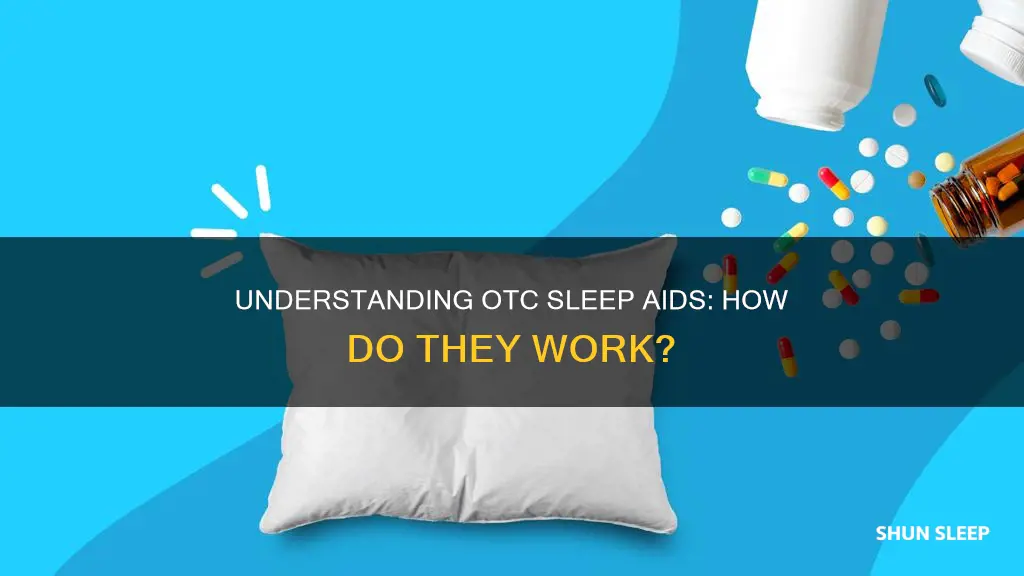 how do otc sleeping aids work