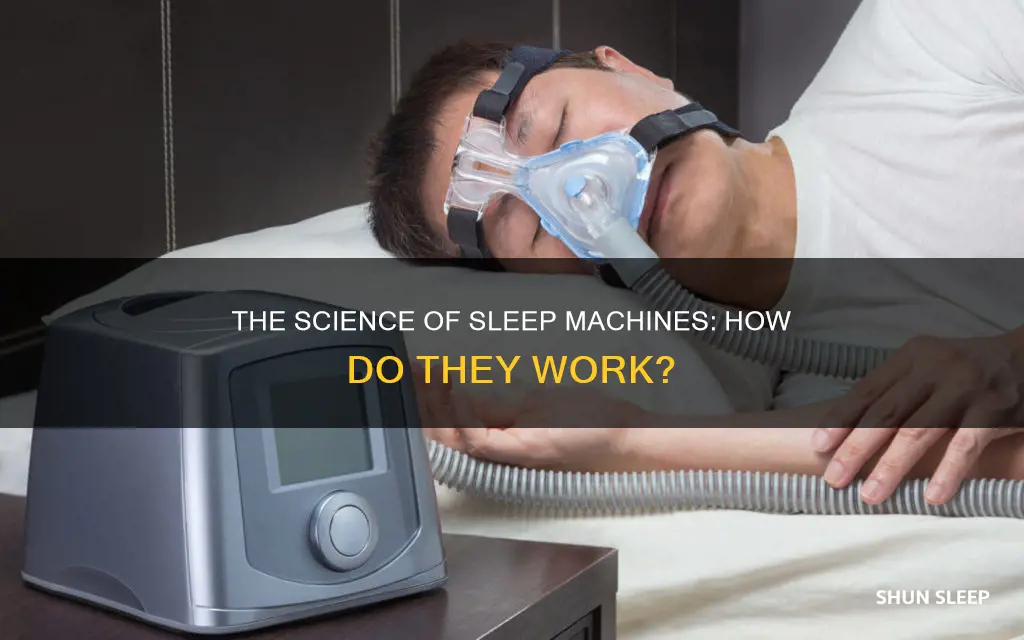 how do sleep machies work