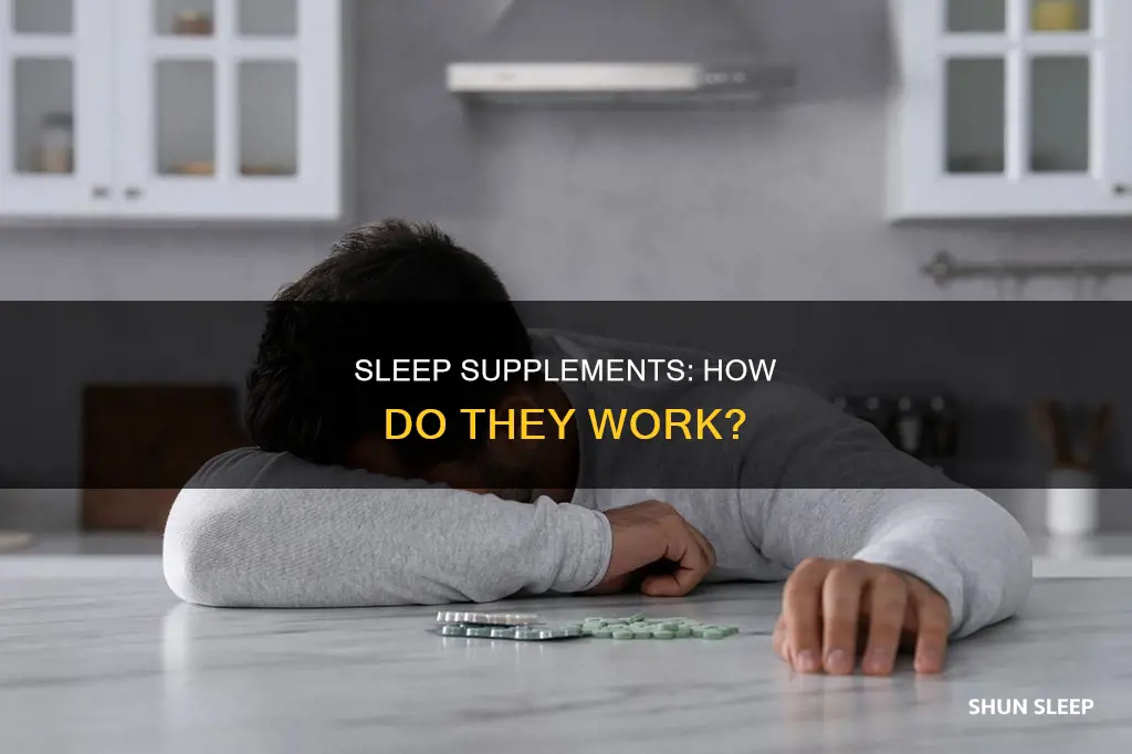 how do sleep supplements work