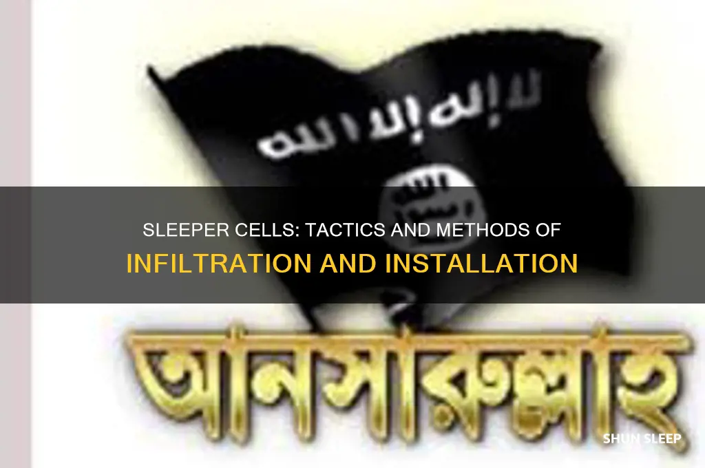 how do sleeper cells get installed