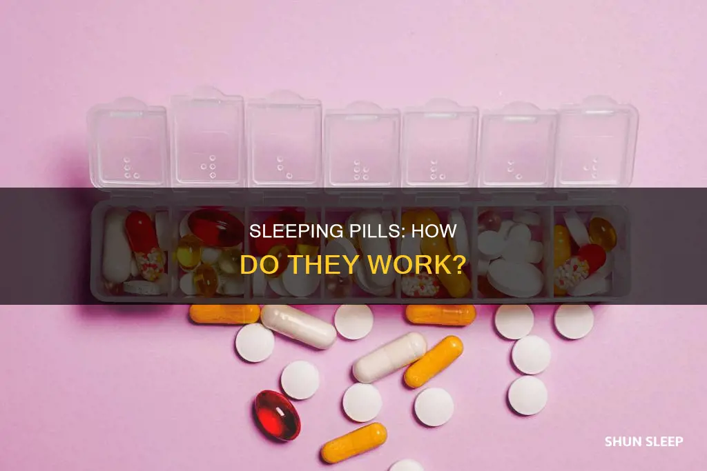 how do sleeping pills qork