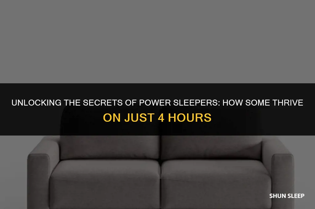how do some people only need 4 hours of sleep