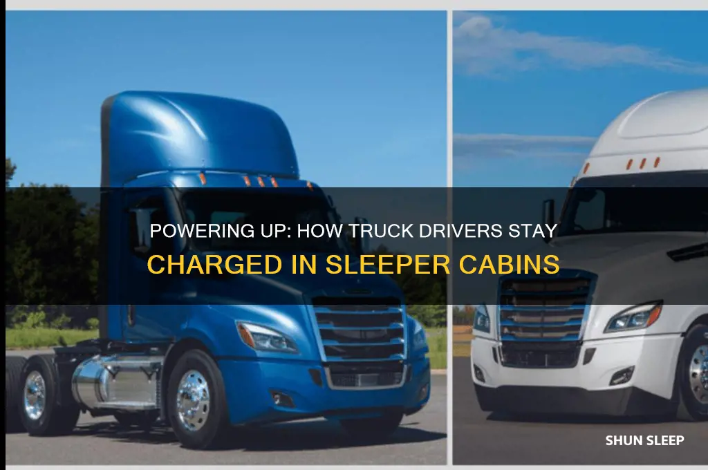 how do truck drivers get power in a sleeper