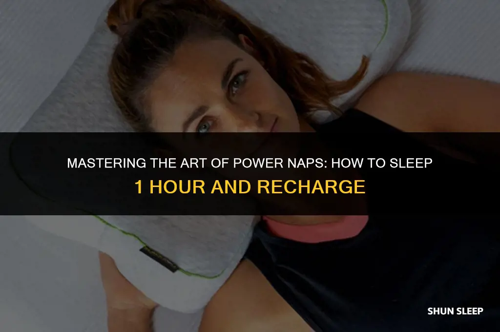 how do u sleep 1 hour