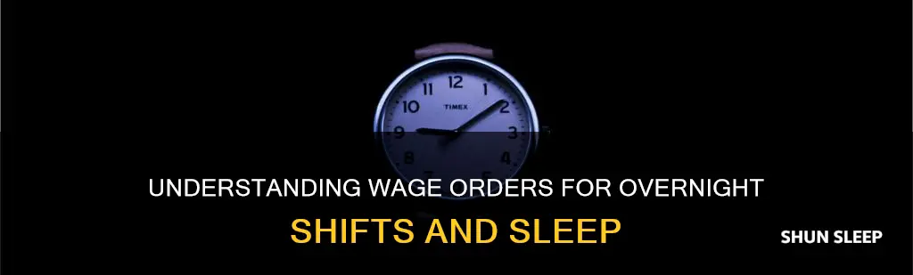 how do wage orders work for overnight sleeping