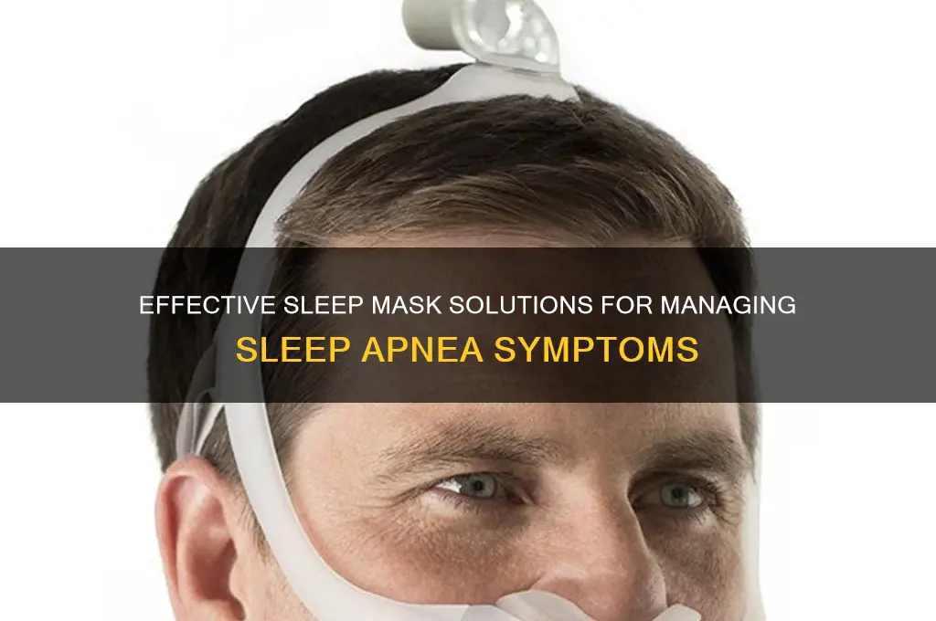 how do you get a sleep mask for sleep apnea