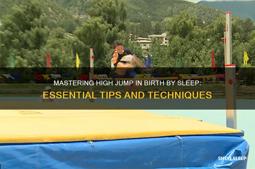 how do you get high jump in birht by sleep