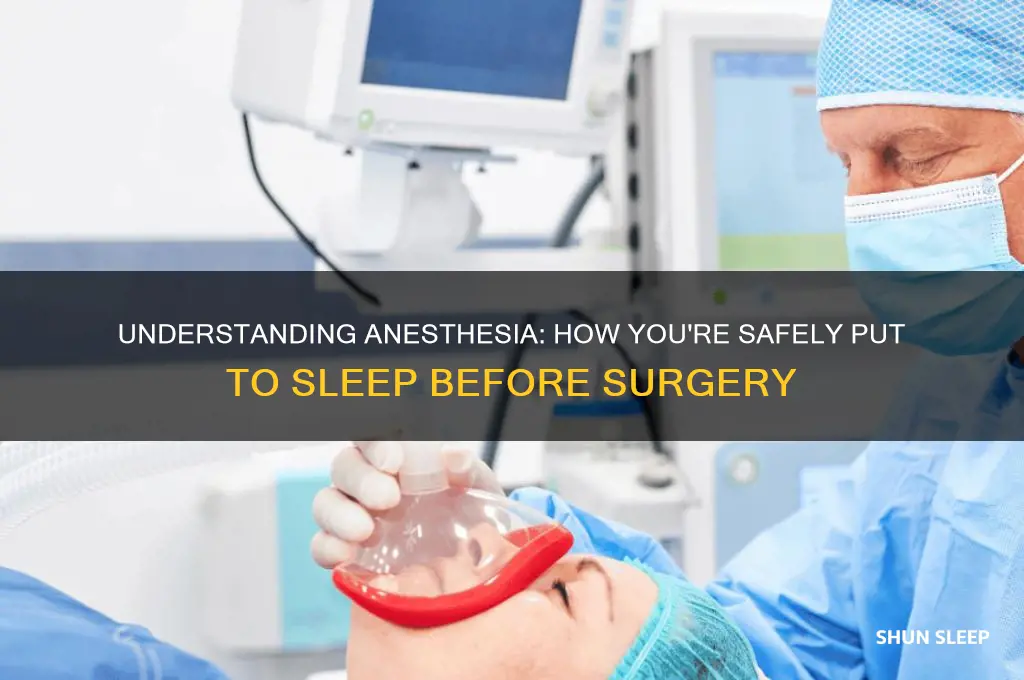 how do you get put to sleep before surgery