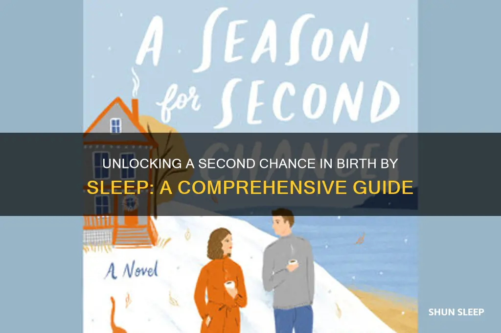 how do you get second chance in birth by sleep
