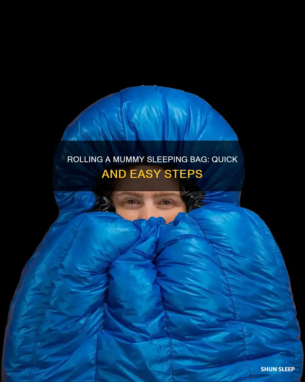 how do you roll up a mummy sleeping bag