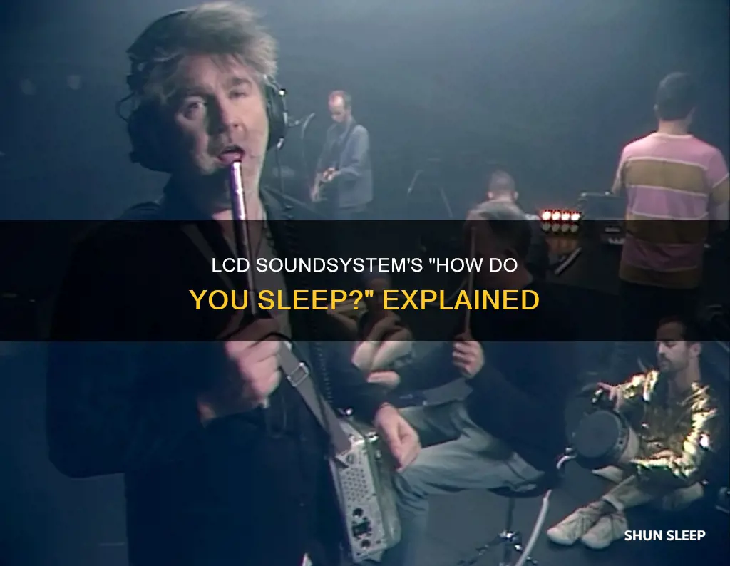 how do you sleep lcd soundsystem meaning