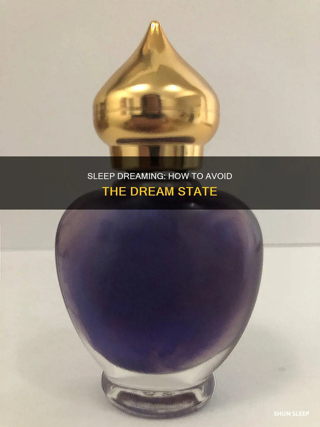 how do you sleep without dreaming