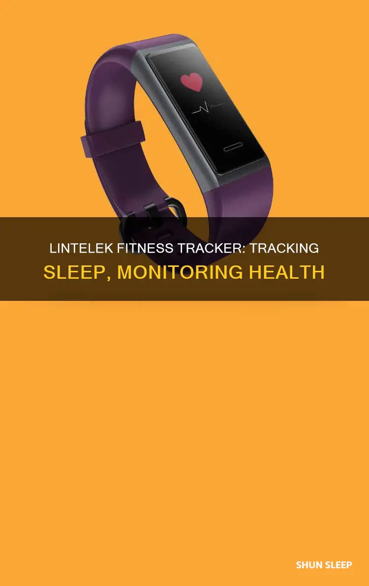 how do you track your sleep using lintelek fitness tracker
