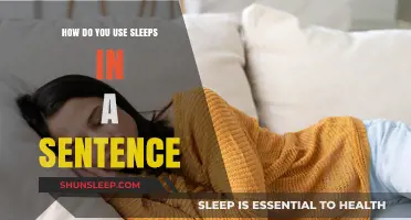 Utilizing 'Sleeps' in Sentences: A Guide
