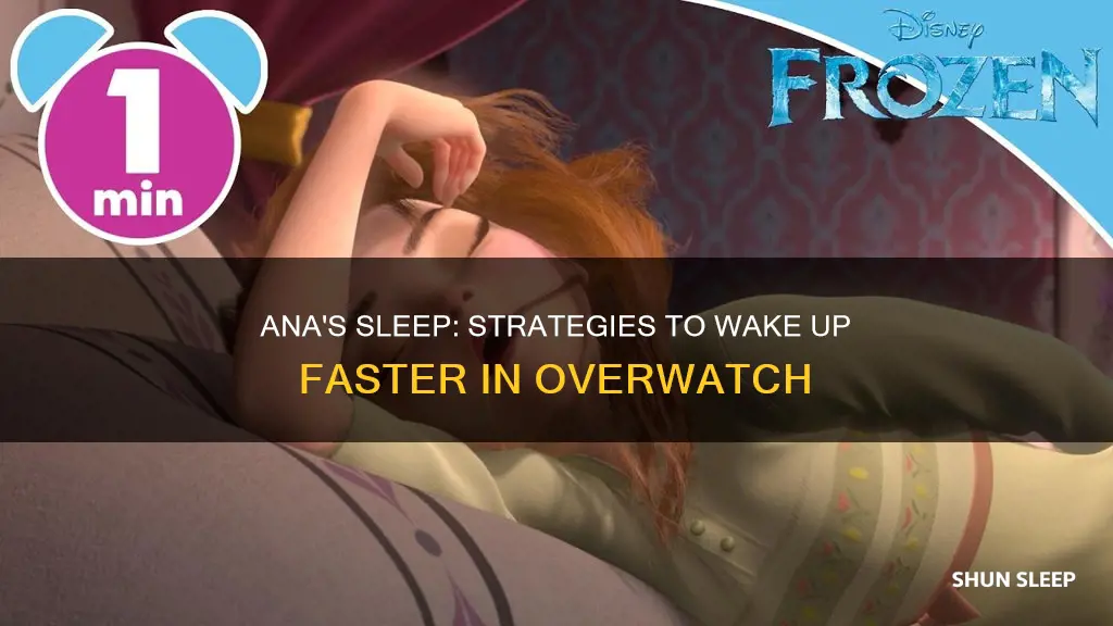 how do you wake up faster from ana