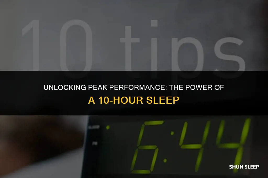 how does 10 hours of sleep affect performance