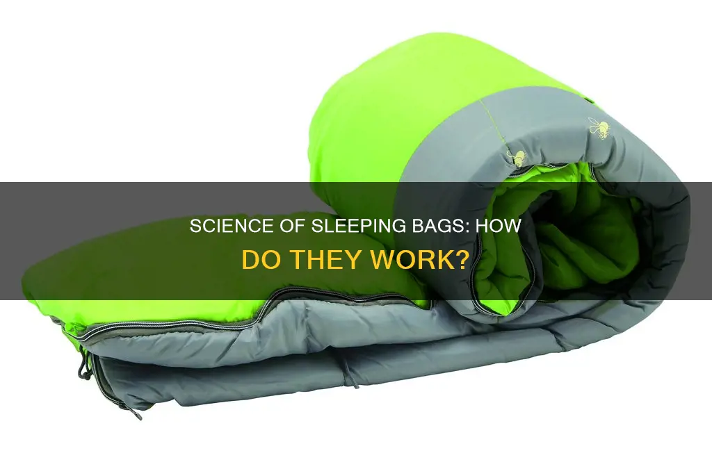 how does a sleeping bag work