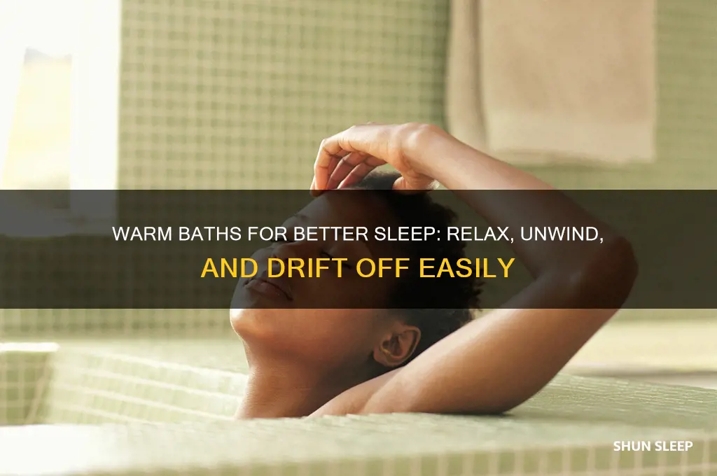 how does a warm bath help you sleep