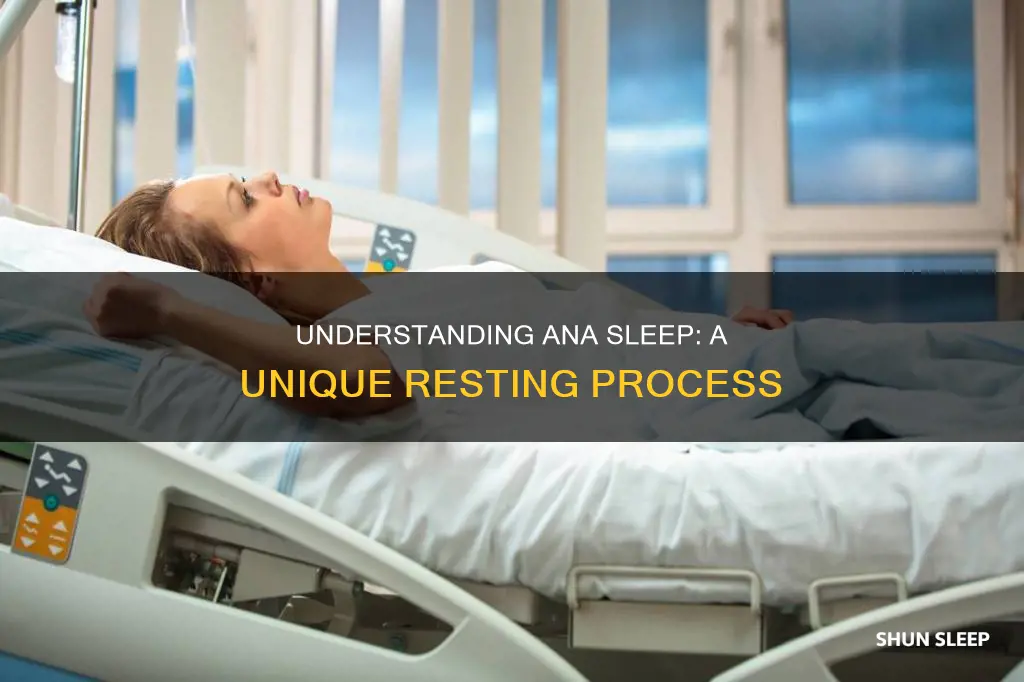 how does ana sleep work