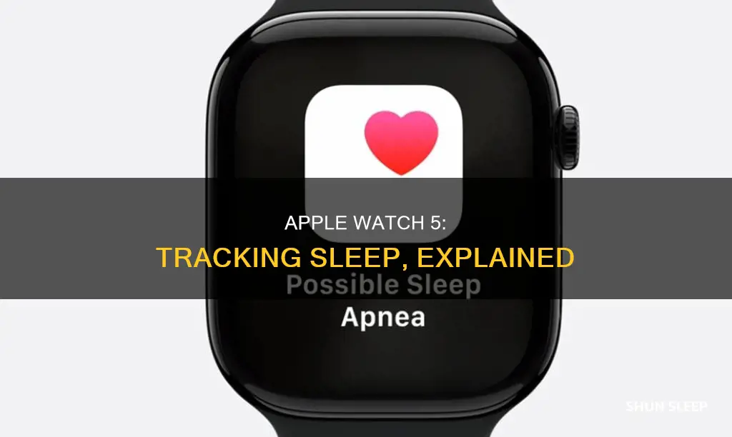 how does apple watch 5 track sleep