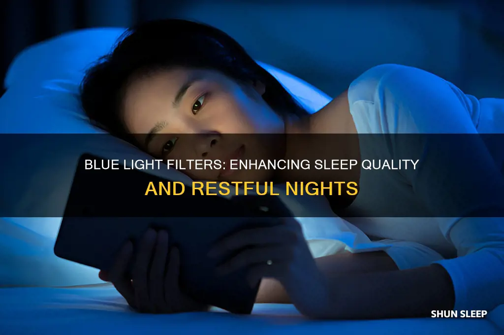 how does blue light filter help you sleep