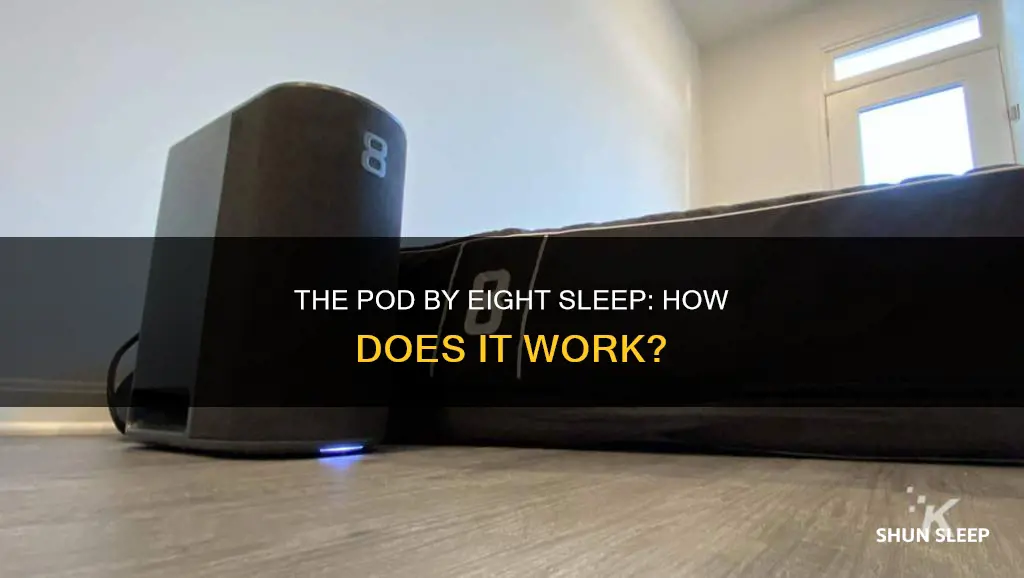 how does eight sleep pod work