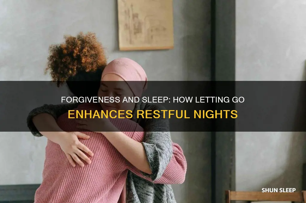 how does forgiveness help you sleep better