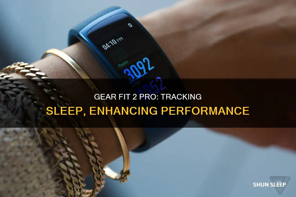 how does gear fit 2 pro track sleep