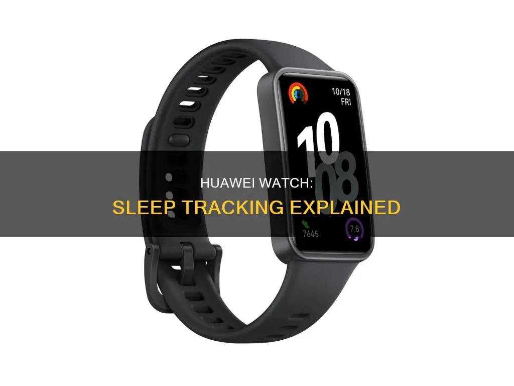 how does huawei watch track sleep