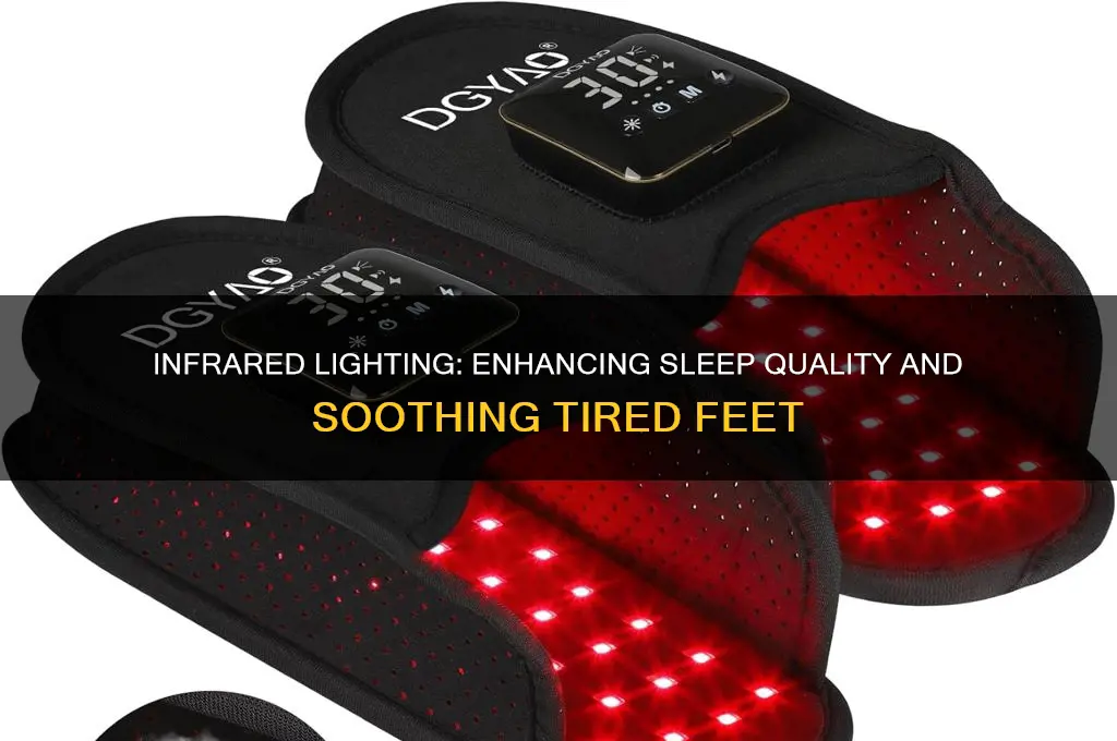 how does infrared lighting help sleep ur feet