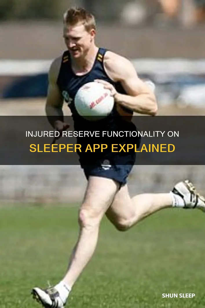 how does injured reserve work on sleeper app