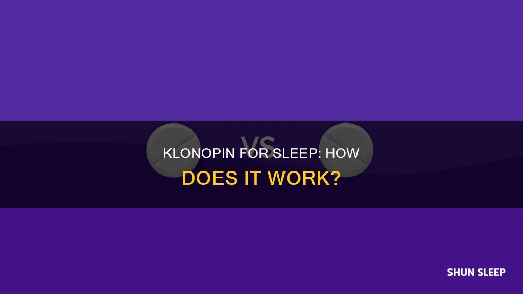 how does klonopin work for sleep