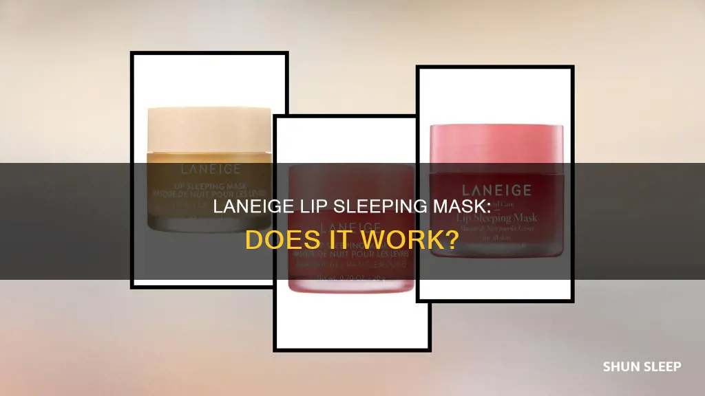 how does laneige lip sleeping mask work