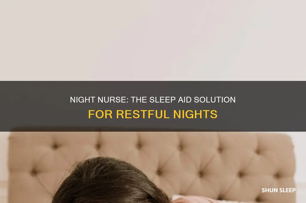 how does night nurse help you sleep