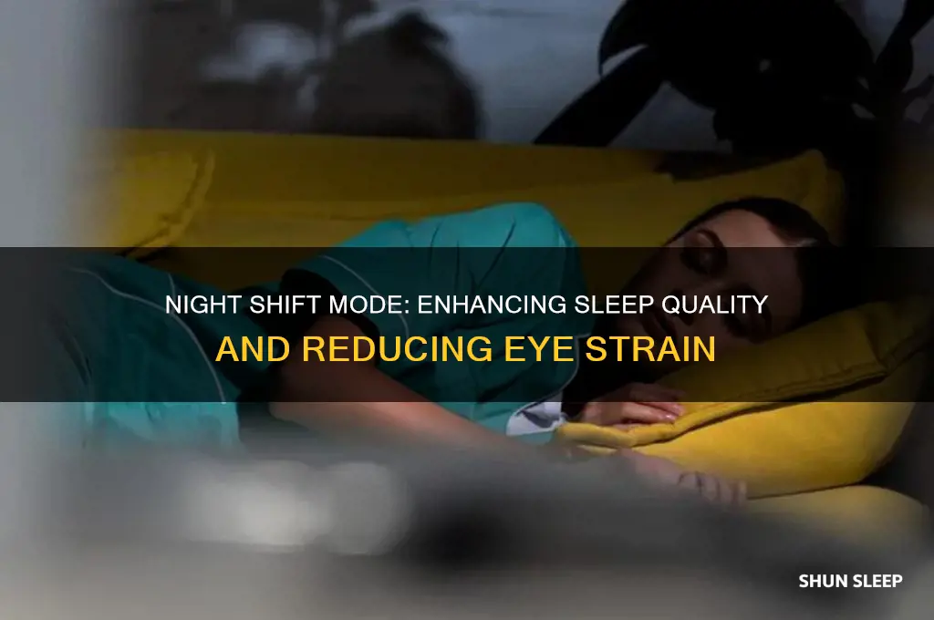 how does night shift help you sleep better