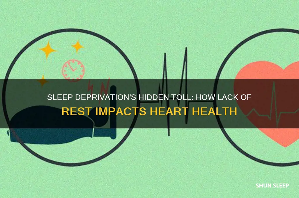 how does not getting enough sleep affect your heart