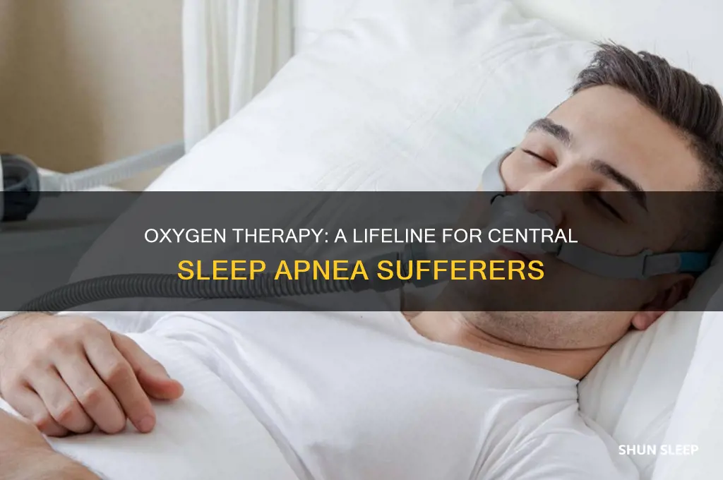 how does oxygen help central sleep apnea