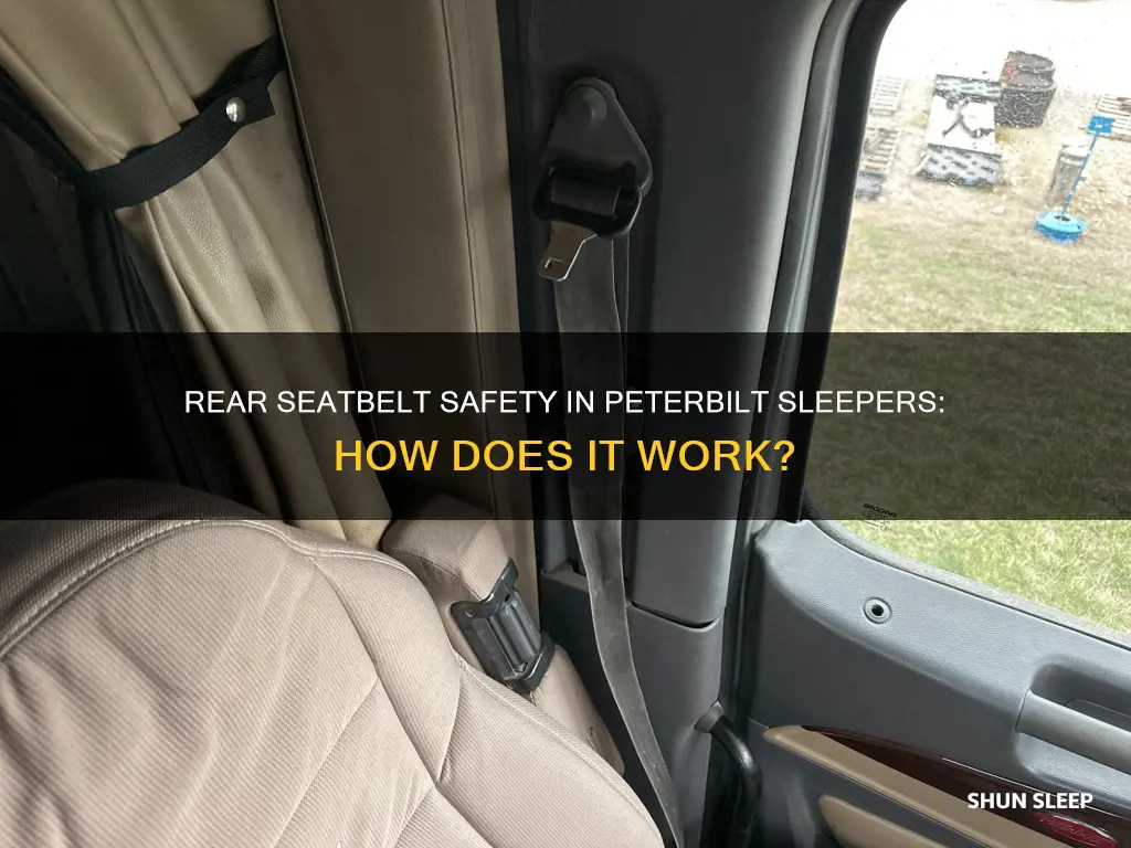 how does rear seatbelt work in peterbilt sleeper