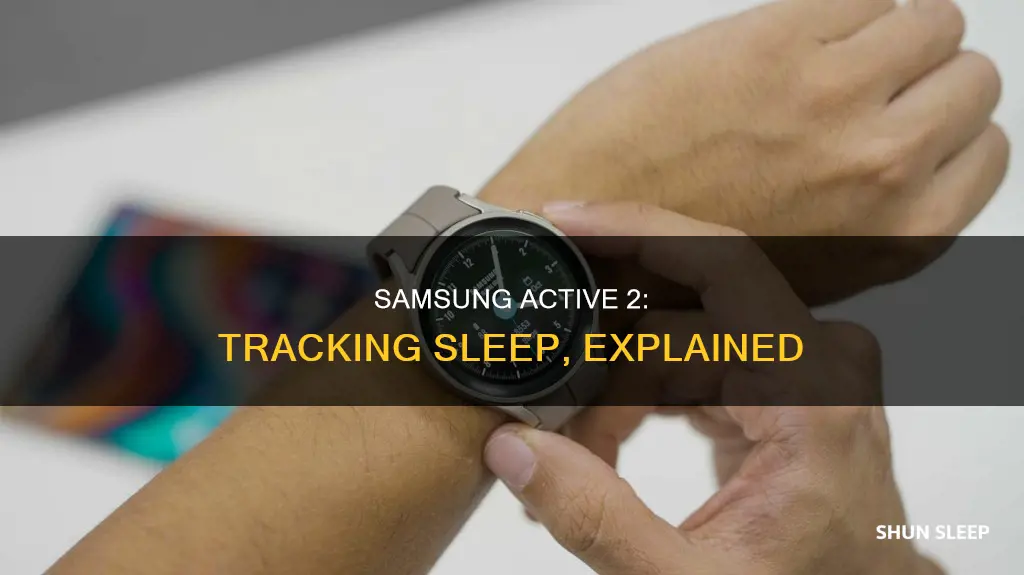 how does samsung active 2 track sleep