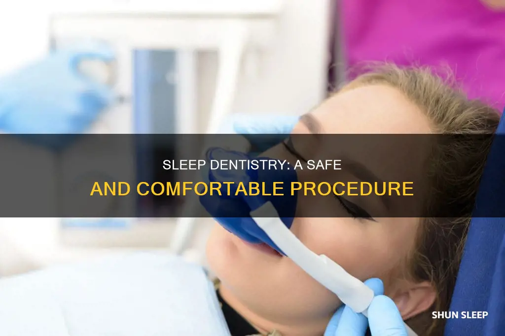 how does sleep dentistry work