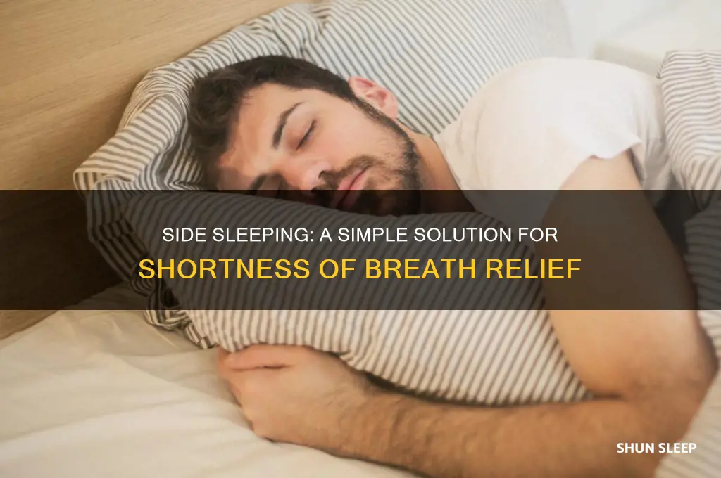 how does sleeping on side help with shortness of breath