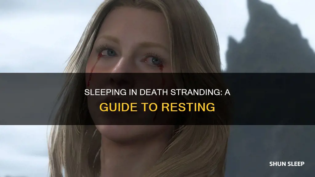 how does sleeping work in death stranding