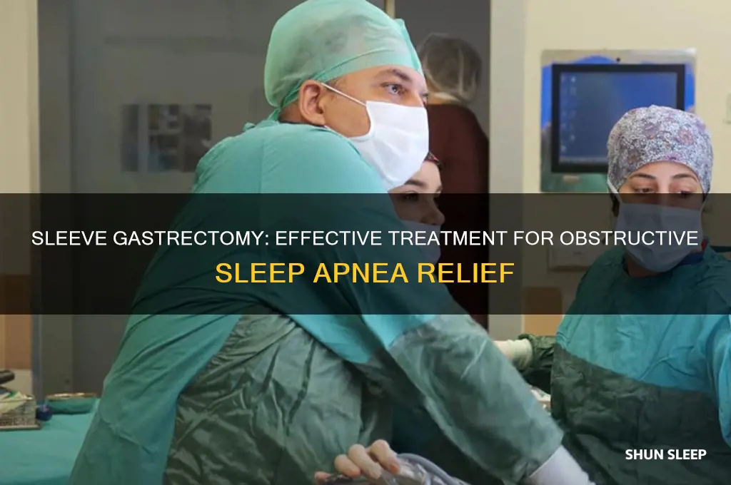 how does sleeve gastrectomy help obstructive sleep apnea